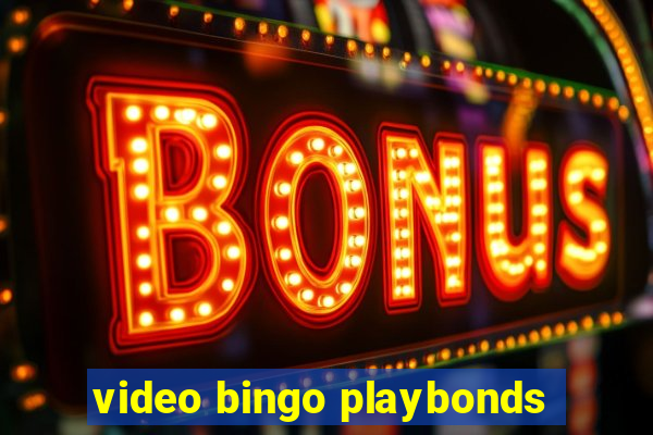 video bingo playbonds