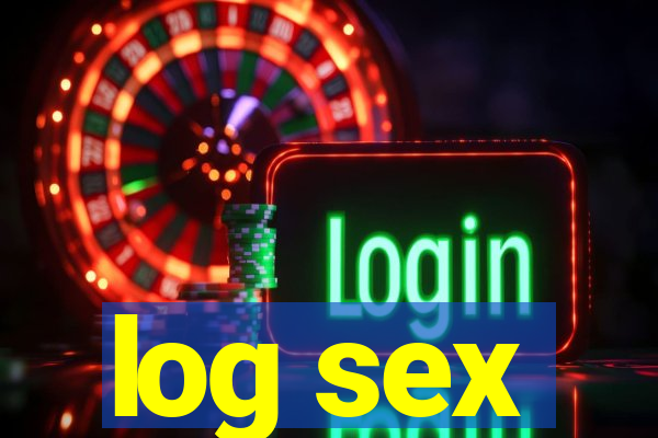 log sex