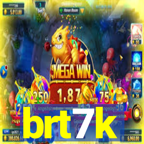 brt7k