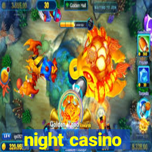 night casino