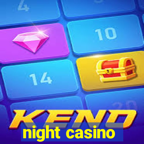 night casino