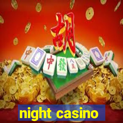 night casino