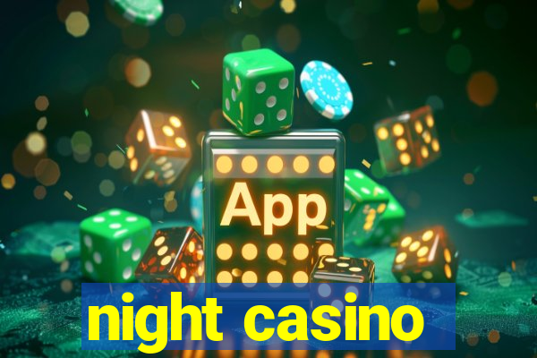 night casino