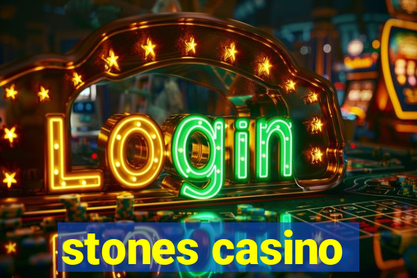 stones casino