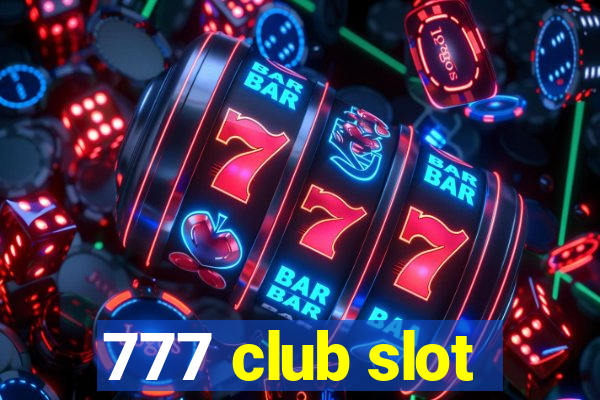 777 club slot