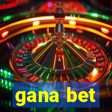 gana bet