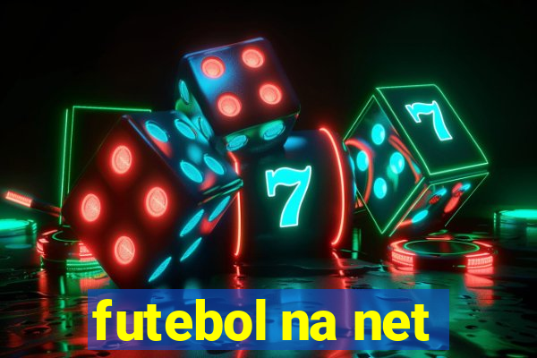 futebol na net