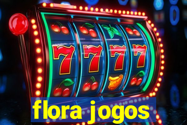 flora jogos