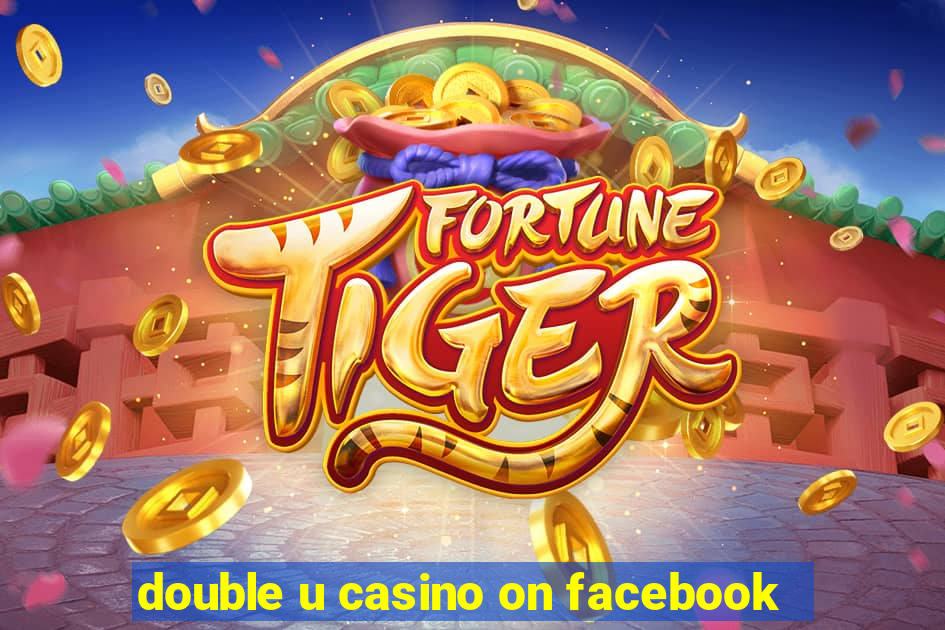 double u casino on facebook