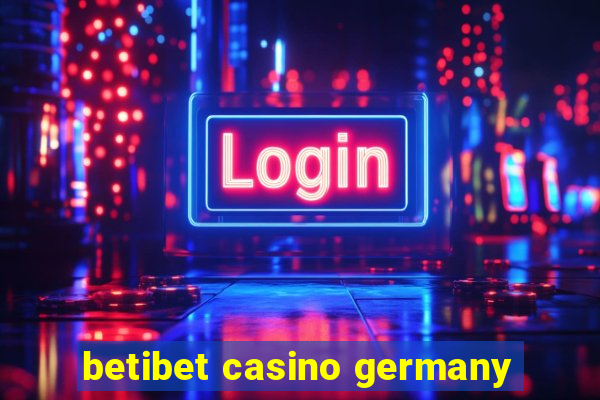 betibet casino germany