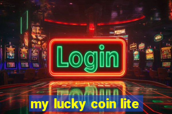 my lucky coin lite