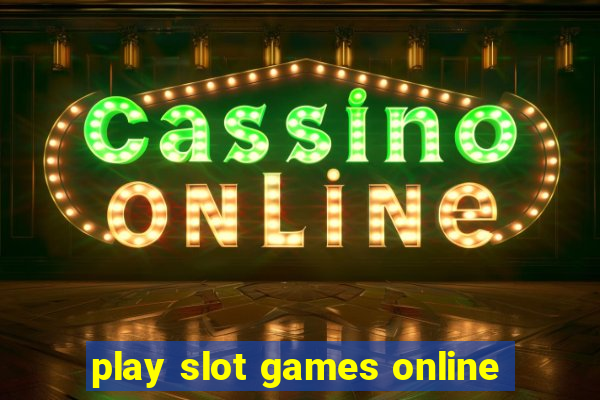 play slot games online