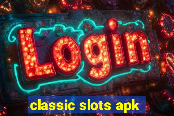 classic slots apk