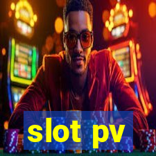 slot pv