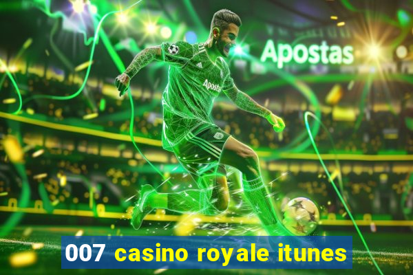 007 casino royale itunes