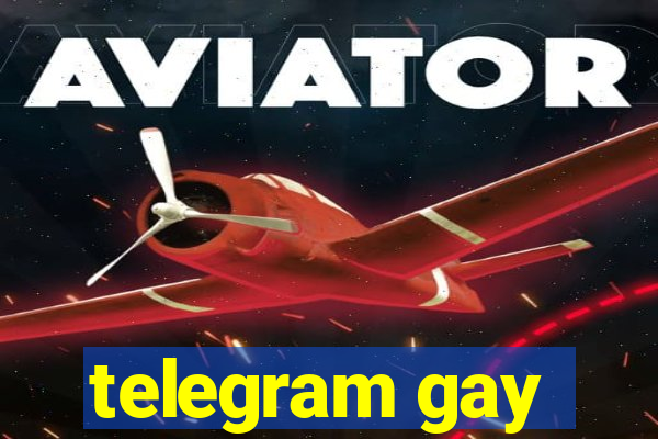 telegram gay