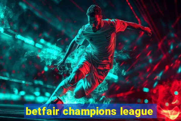 betfair champions league