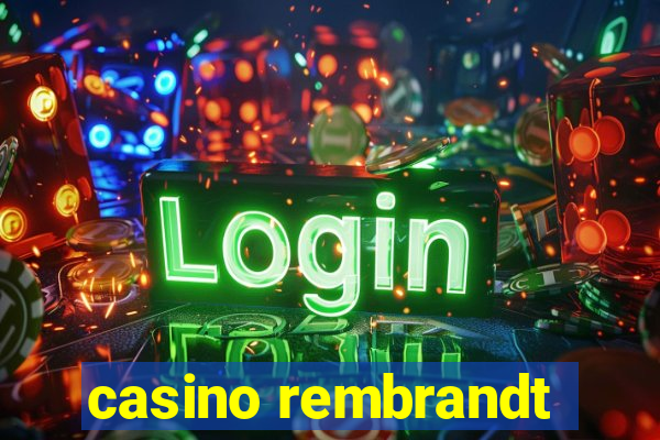 casino rembrandt