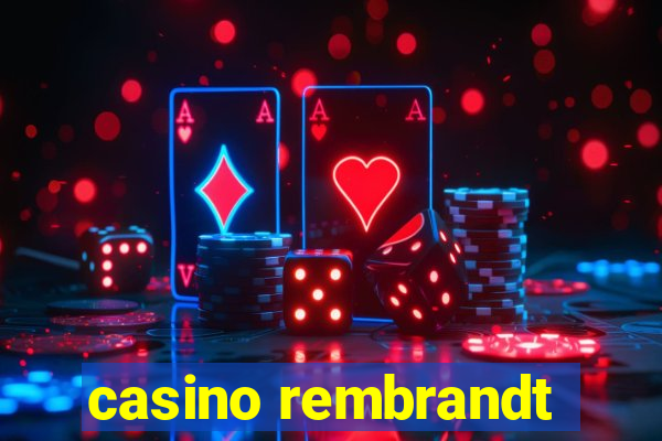 casino rembrandt