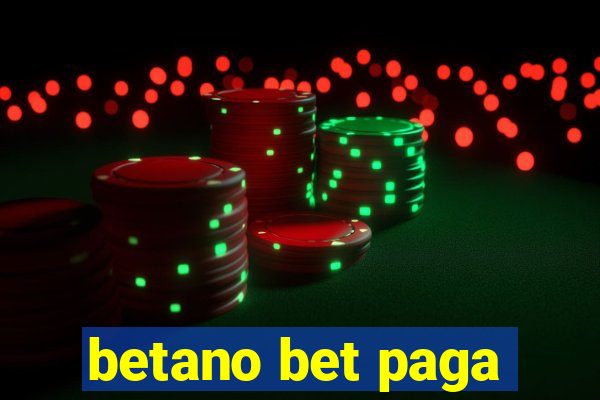 betano bet paga