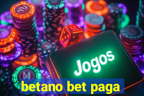 betano bet paga