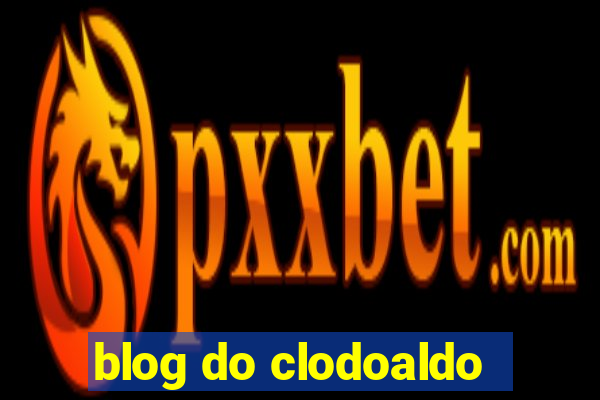 blog do clodoaldo