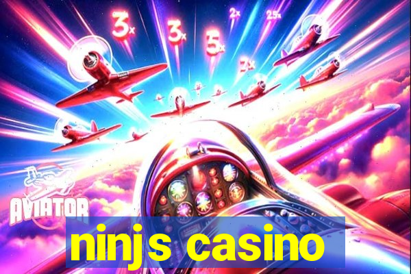 ninjs casino