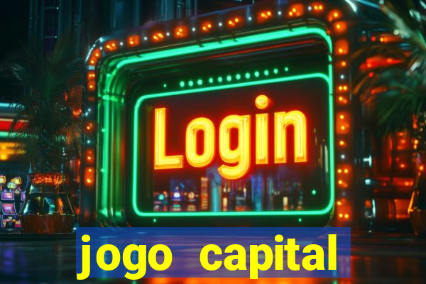 jogo capital download mobile