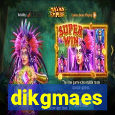 dikgmaes