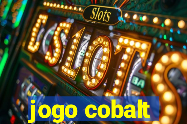 jogo cobalt