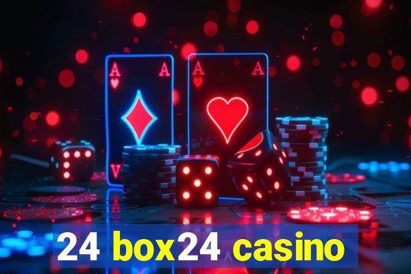 24 box24 casino