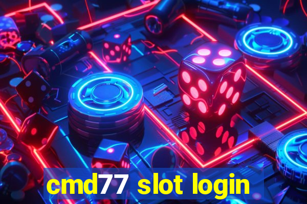 cmd77 slot login