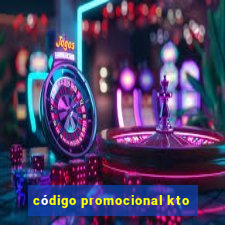 código promocional kto