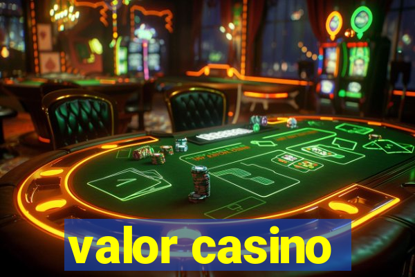 valor casino