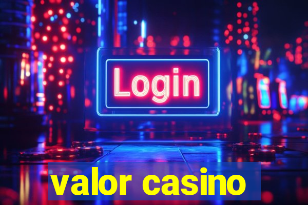 valor casino