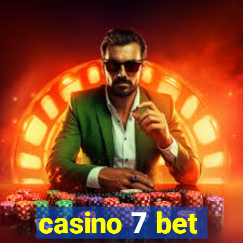 casino 7 bet