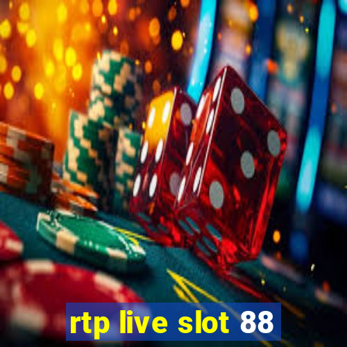 rtp live slot 88