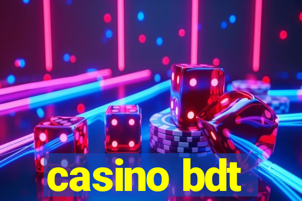 casino bdt