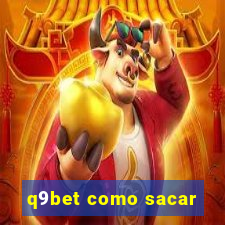 q9bet como sacar