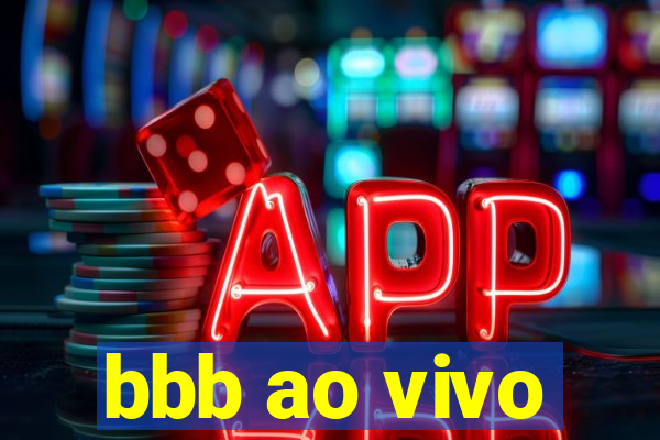 bbb ao vivo