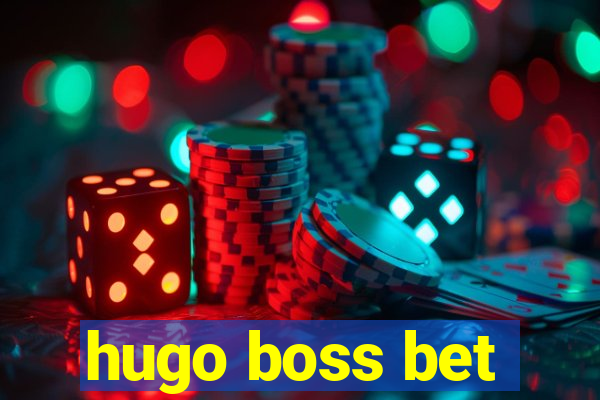 hugo boss bet