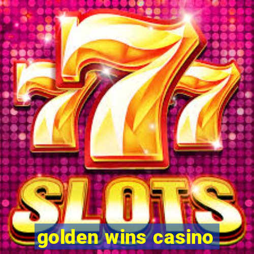 golden wins casino