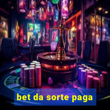 bet da sorte paga