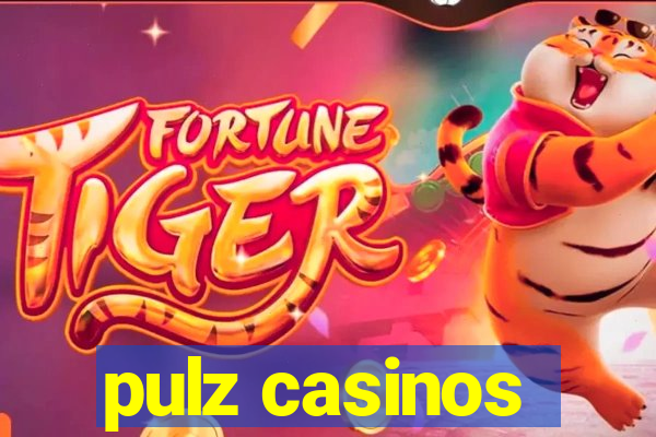 pulz casinos