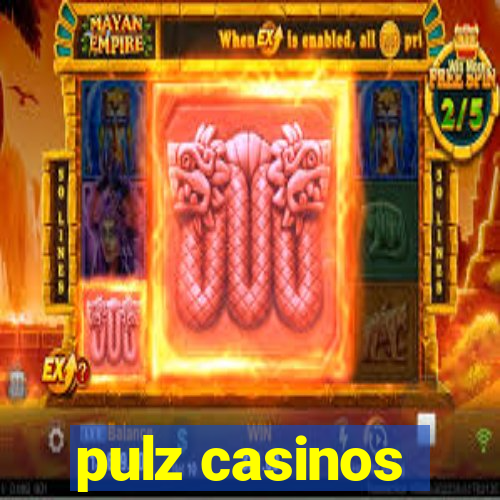 pulz casinos