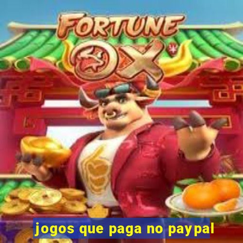 jogos que paga no paypal