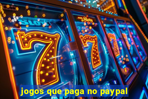 jogos que paga no paypal