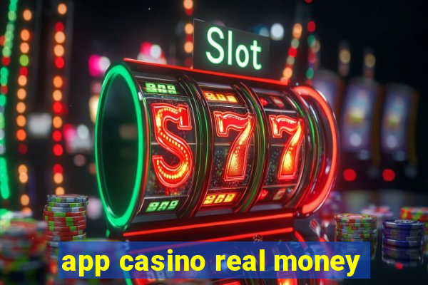 app casino real money