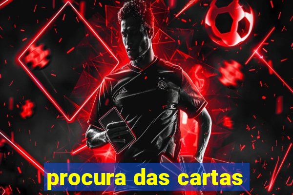 procura das cartas