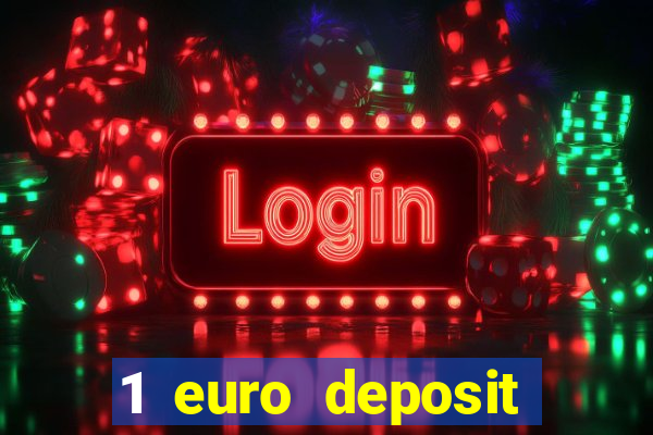 1 euro deposit casino 2020